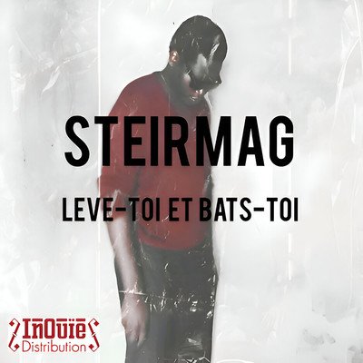 Steirmag/Lève-toi et bats-toi 
