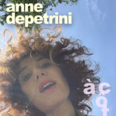 "Anne Depetrini - A Côté - Tournée"
