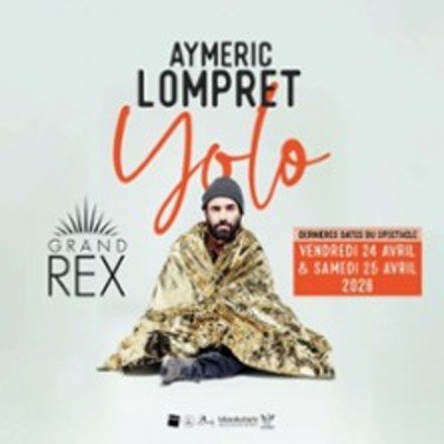 Aymeric Lompret - Yolo - Le Grand Rex, Paris