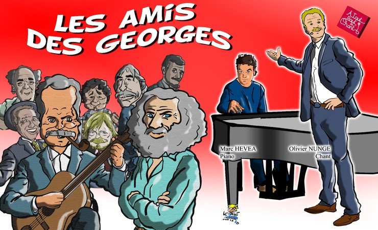 Les amis des Georges  - Compagnie A tout bout de chant