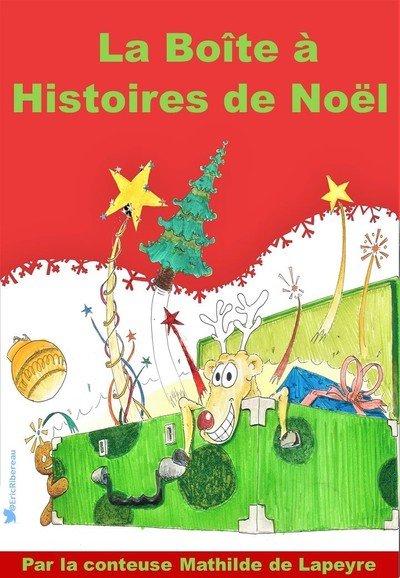 Mathilde de Lapeyre conteuse  - La boîte aux histoires de Noël 