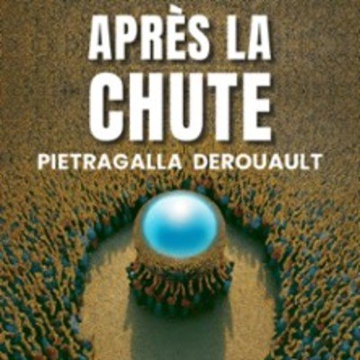 Après la Chute - Pietragalla - Derouault