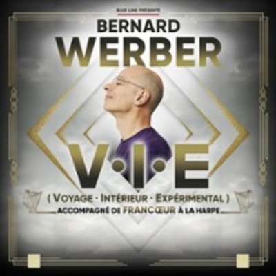 Bernard Werber - Voyage Intérieur Expérimental - Tournée