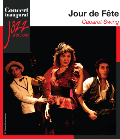 Concert inaugural « Jour de Fête » Cabaret Swing