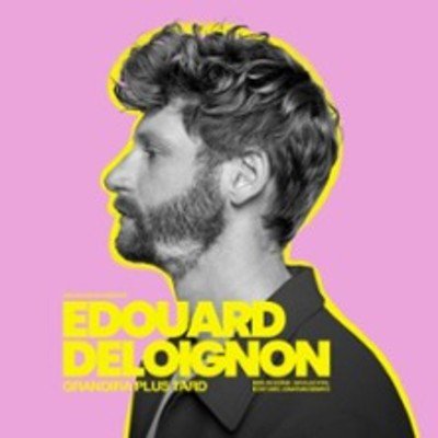 Edouard Deloignon Grandira Plus Tard - Théâtre Fontaine, Paris