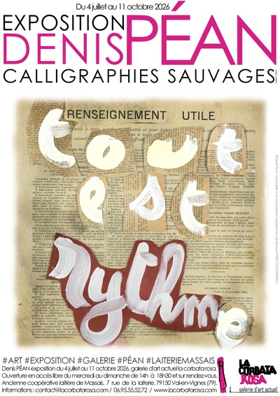 Exposition Calligraphies Sauvages de Denis Péan