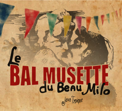Le Beau Milo - Bal Musette Retro "à l'ancienne"