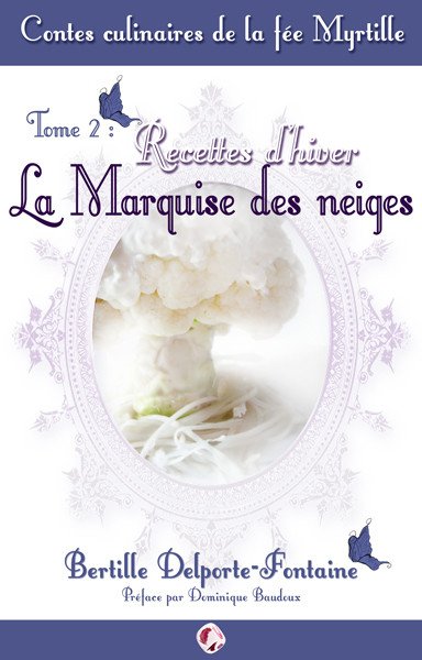 Sortie du tome 2 des Contes culinaires de la fée Myrtille