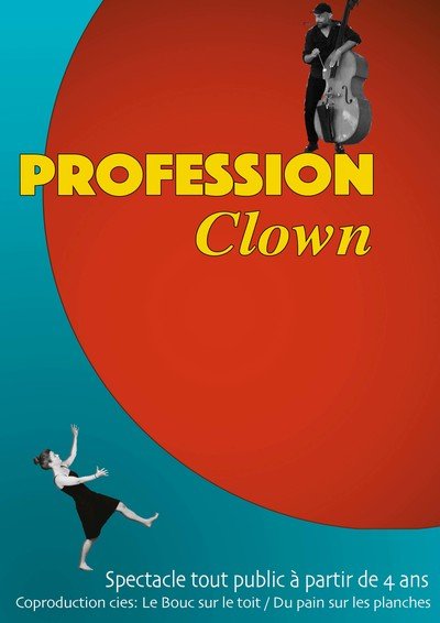 Spectacle familiale - PROFESSION Clown