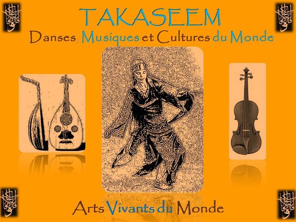 TAKASEEM - Danses, musiques et cultures du monde
