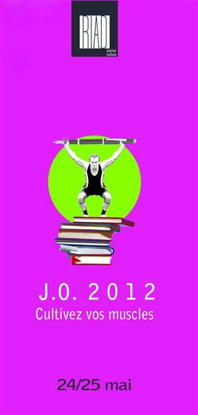 "J.O. 2012 : Cultivez vos muscles"