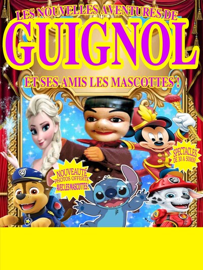 Compagnie lagarde - Les Nouvelles Aventures de Guignol et ses amis les mascottes