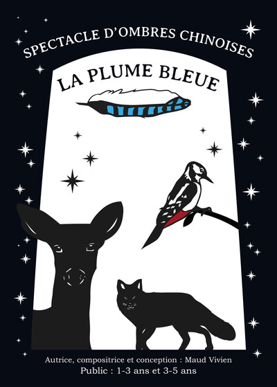 La Plume Bleue, ombres chinoises pour les 1/5 ans
