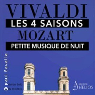 Les 4 Saisons de Vivaldi Intégrale Petite Musique de Nuit de Mozart - Eglise Saint Suplice, Paris