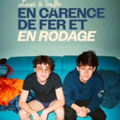 Lucas & Veufla - En Carence de Fer et en Rodage