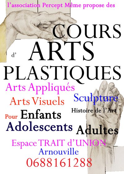 PERCEPT MÊME - COURS/ATELIER d'ARTS PLASTIQUES