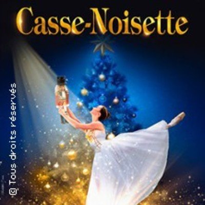 Casse-Noisette - Ballet Féerique - Tournée