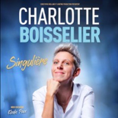 Charlotte Boisselier - Singulière (Tournée)