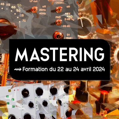 Formation " Mastering "
