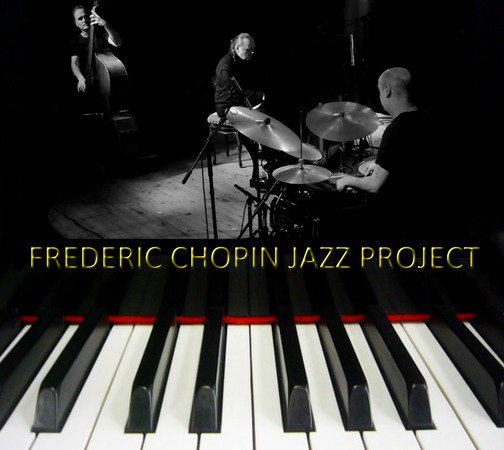Frédéric Chopin jazz project - Trio de jazz