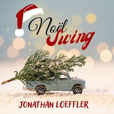 Jonathan Loeffler - Noel swing