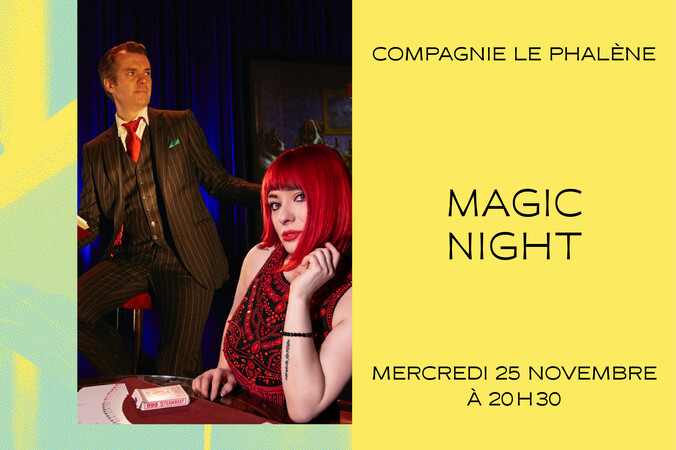 Magic night | Compagnie Le Phalène / Thierry Collet