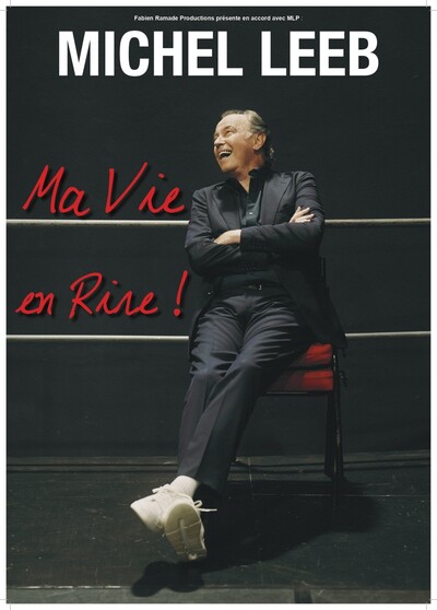 MICHEL LEEB Ma vie en rire !