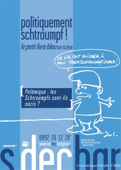 Politiquement schtroumpf Le Petit livre bleu sur scène