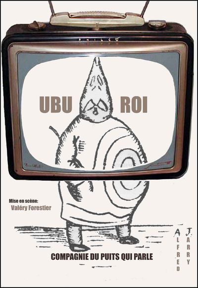 UBU ROI par la compagnie du Puits qui Parle