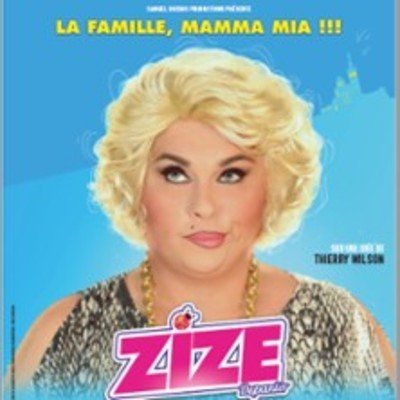"Zize - La Famille Mamma Mia ! - Tournée"