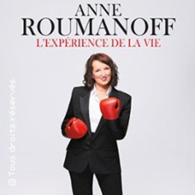 "Anne Roumanoff - L'Expérience de la Vie - Tournée"
