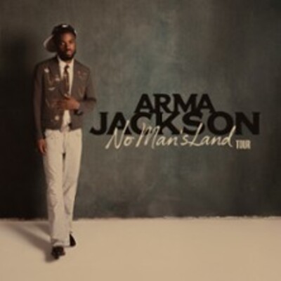 "Arma Jackson - No Man's Land Tour"