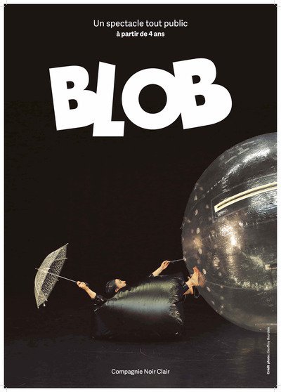 BLOB - Un spectacle gonflé