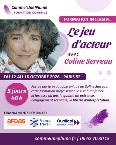Coline Serreau - Formation intensive : Le jeu d'acteur (40h)
