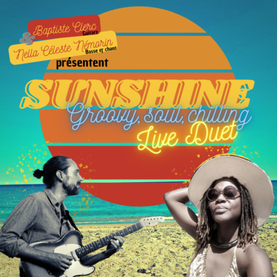 Duo Sunshine (Baptiste et Nella) - Groove, soul, chill 'n' Jazz