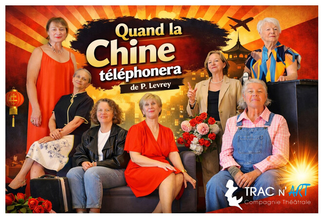 Quand le Chine téléphonera ( Festival tracnart)