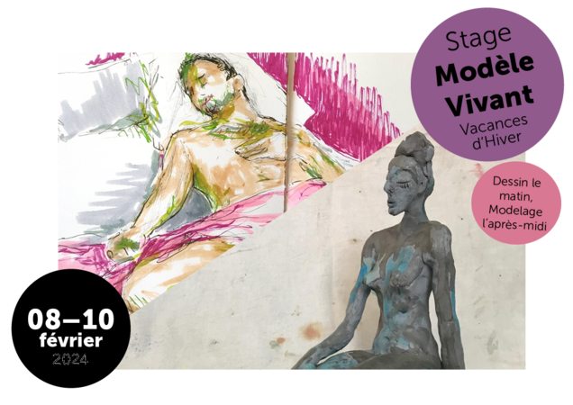 Stage Vacances d'hiver/ Dessin et Modelage  Modèle Vivant