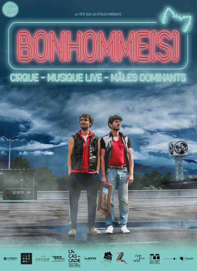 Bonhomme[s] - Cirque, Musique Live & Mâles Dominants