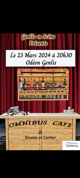 GENLIS  EN SCÈNE  - L'omnibus  café 