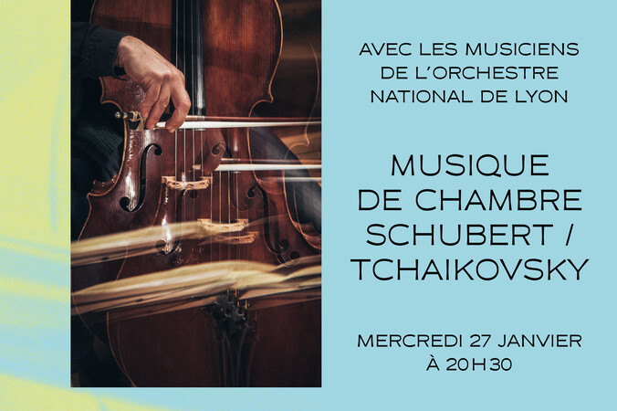 Schubert / Tchaïkovski Avec l’Orchestre national de Lyon