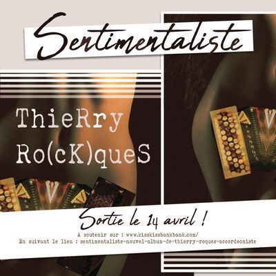 Sentimentaliste-Nouvel album de Thierry Roques accordéoniste
