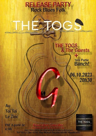 THE TOGS + 1ère Partie Biinch!- Release Party Album Guests