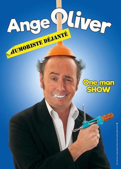 Ange Oliver -  "le déjanté"