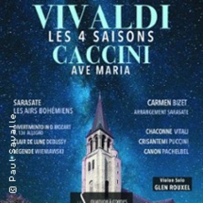 Les 4 Saisons de Vivaldi  - Ave Maria et Célébres Concertos