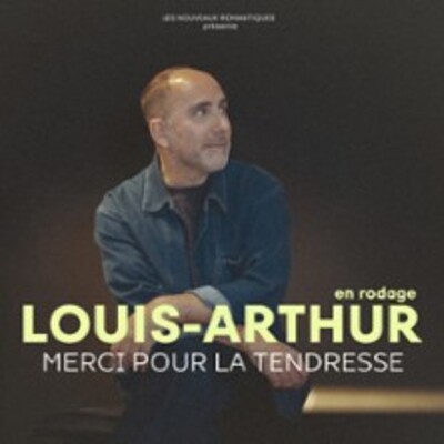 "Louis-Arthur - Merci Pour La Tendresse"