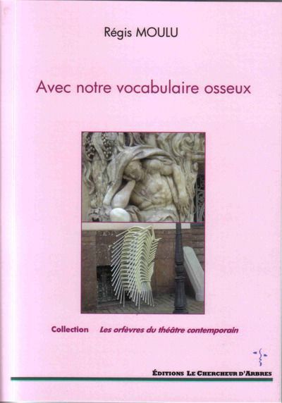 Nouvelle pièce de théâtre aux Ed Le chercheur d'Arbres (téléchargeable gratuitement)