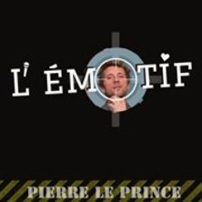 Pierre Le Prince - L' Emotif