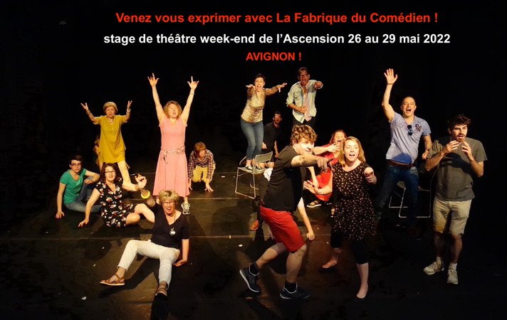 Stage théâtre week-end Ascension mai Avignon