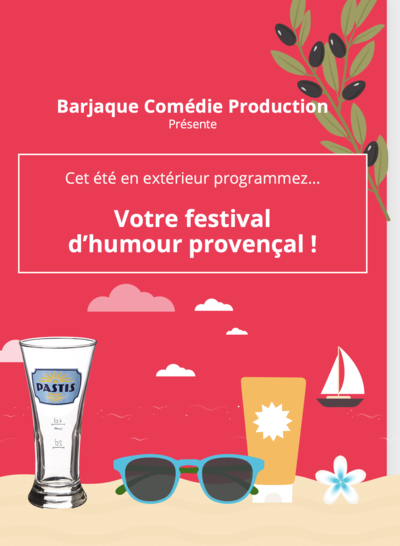 BARJAQUE COMEDIE PRODUCTION - Votre festival d'humour provençal
