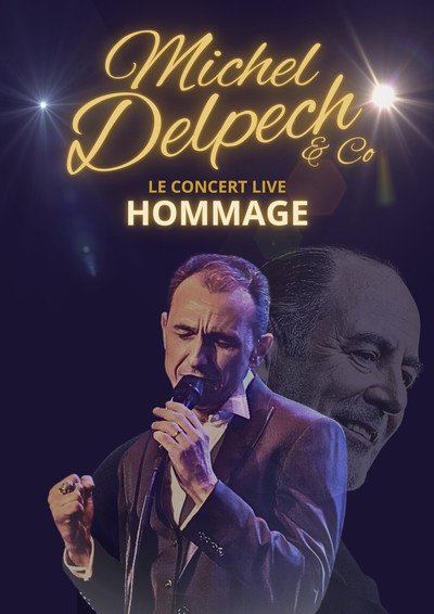 DELPECH & Co - LE CONCERT HOMMAGE - LIVE
